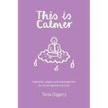 This Is Calmer: Inspiration, support and encouragement for the entrepreneurial mind
