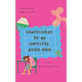Confessions of an Imposter Room Mom