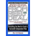 From Reel to Deal: Everything You Need to Create a Successful Independent Film