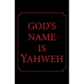 God's Name Is Yahweh