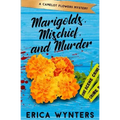 Marigolds, Mischief, and Murder