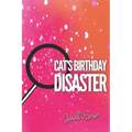 Cat's B-day Disaster