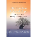 The Christian Life and Hope: A Guide for Study and Devotion