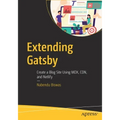 Extending Gatsby: Create a Blog Site Using MDX, Cdn, and Netlify