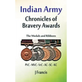 Indian Army: The Medals and Ribbons