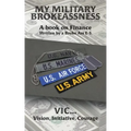 My Military Brokeassness: A book on Finance Written by a Broke Ass E-5
