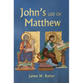 John's Use of Matthew