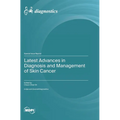 Latest Advances in Diagnosis and Management of Skin Cancer
