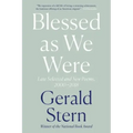 Blessed as We Were: Late Selected and New Poems, 2000-2018