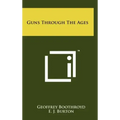 Guns Through The Ages