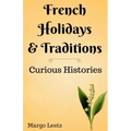 French Holidays & Traditions