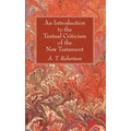 An Introduction to the Textual Criticism of the New Testament