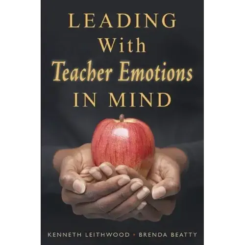 Leading With Teacher Emotions in Mind
