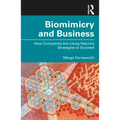 Biomimicry and Business: How Companies Are Using Nature's Strategies to Succeed