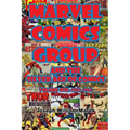 Marvel Comics Group and the Silver Age of Comics: Volume One: 1961-1965
