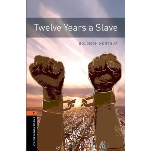 Oxford Bookworms 3e 2 Twelve Years a Slave MP3 Pack