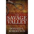 The Savage Valley: A Logan Family Western - Book 2