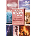 God Is Always Good: Psalms for Every Moment