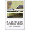 In Search of Warm Breathing Things