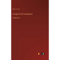 A Knight of the Cumberland: in large print