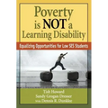 Poverty Is Not a Learning Disability: Equalizing Opportunities for Low Ses Students