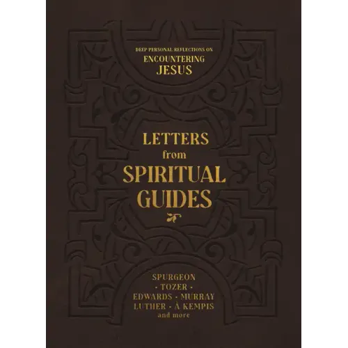 Letters from Spiritual Guides: Deep Personal Reflections on Encountering Jesus