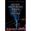 Seven Different Kinds Of Smoke