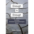 Enough Is Enough: Surviving Emotional and Psychological Abuse
