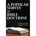 A Popular Survey of Bible Doctrine
