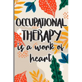 Occupational Therapy is a Work of Heart: Best Ot Gift, Show Gratitude To Colleagues with this Cool gift For Occupational Therapists