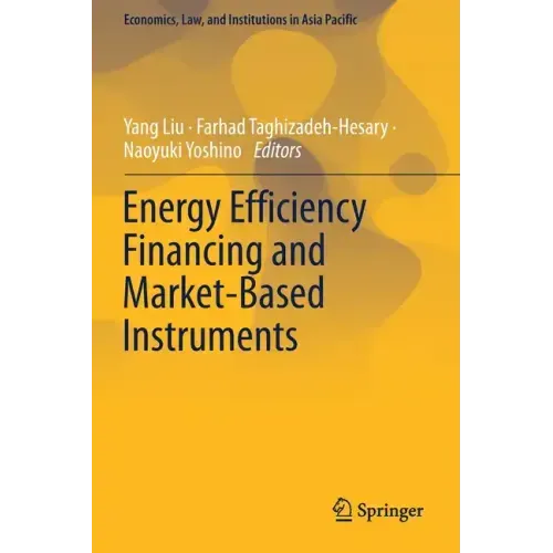 Energy Efficiency Financing and Market-Based Instruments