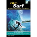 Fit to Surf: The Surfer's Guide to Strength and Conditioning