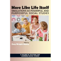 More Like Life Itself: Simulations as Powerful and Purposeful Social Studies