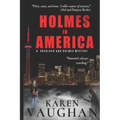 Holmes In America: A Sherlock/Holmes mystery #1