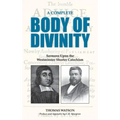 A Complete Body of Divinity: Sermons Upon the Westminster Shorter Catechism