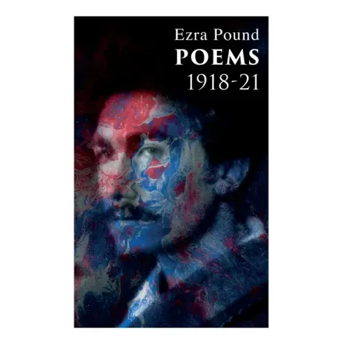 Poems 1918-21: Including Three Portraits and Four Cantos