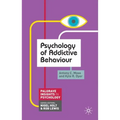 Psychology of Addictive Behaviour