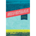 American Mediterraneans: A Study in Geography, History, and Race