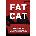 Fat Cat: The Steve Mnuchin Story
