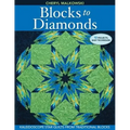 Blocks to Diamonds: Kaleidoscope Star Quilts from Traditional Blocks-Print-On-Demand Edition