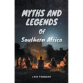 Myths and Legends of Southern Africa