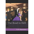 The Road to Hell