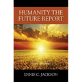 Humanity the Future Report: Short and Brief