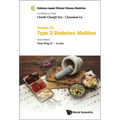 Evidence-Based Clinical Chinese Medicine - Volume 21: Type 2 Diabetes Mellitus