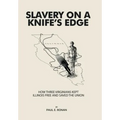 Slavery on a Knife's Edge: How Three Virginians Kept Illinois Free and Saved the Union