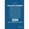 Killer Sudoku - 200 Easy to Normal Puzzles 9x9 (Volume 1)