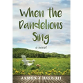When the Dandelions Sing