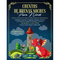 CUENTOS DE BUENAS NOCHES PARA NIÑOS 3 libros en 1: Vol 1.-2-3: INCLUYE CONSEJOS PARA QUE TUS HIJOS DUERMAN PLACIDAMENTE. AYÚDALOS A SENTIRSE TRANQUILO