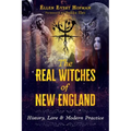 The Real Witches of New England: History, Lore, and Modern Practice