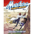 Rain Forest Destruction: A Max Axiom Super Scientist Adventure